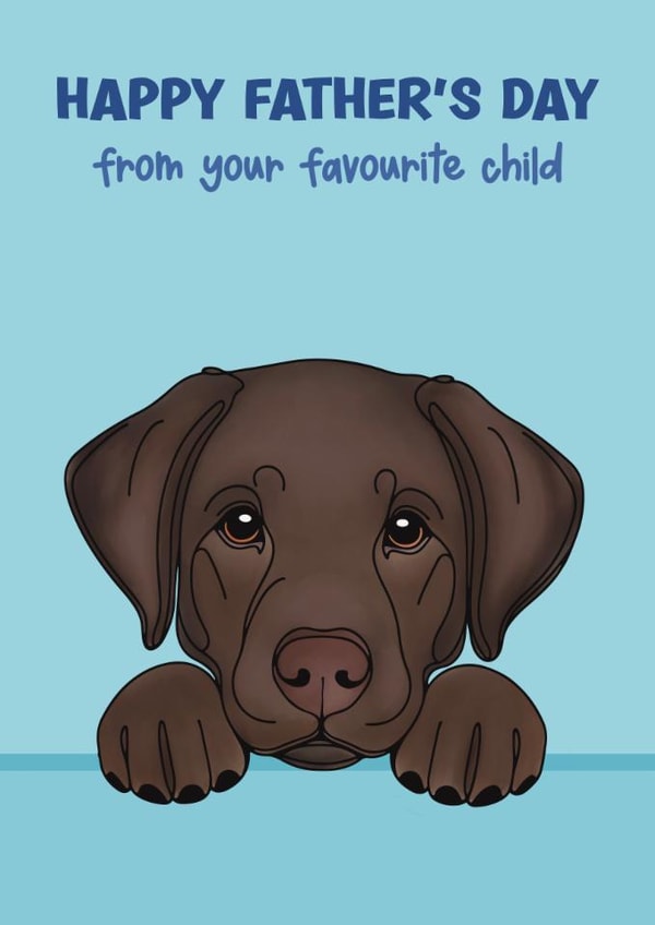 Chocolate Labrador Father’s Day Card - Favourite Child created by Choo Choo