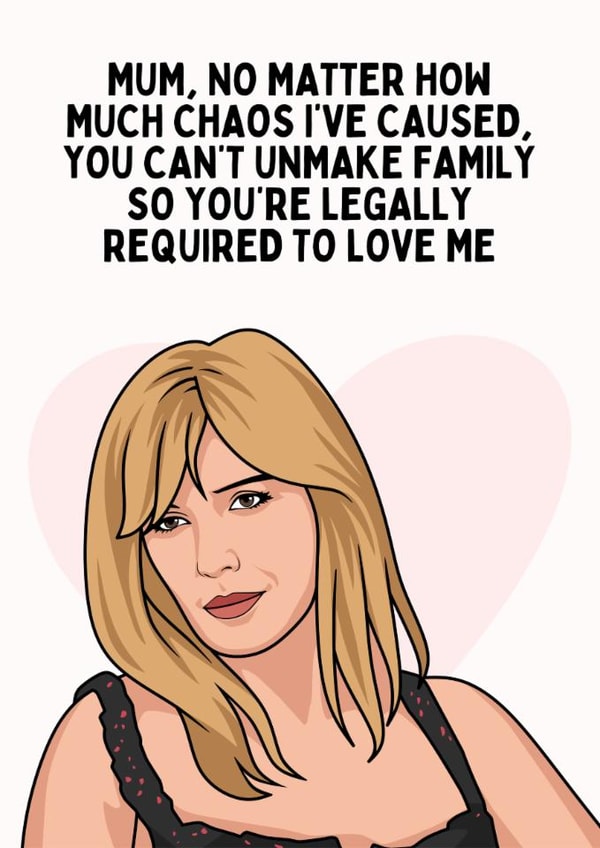 Funny Mother's Day Card - Beth Dutton - You Can't Unmake Family created by Sundiva Designs