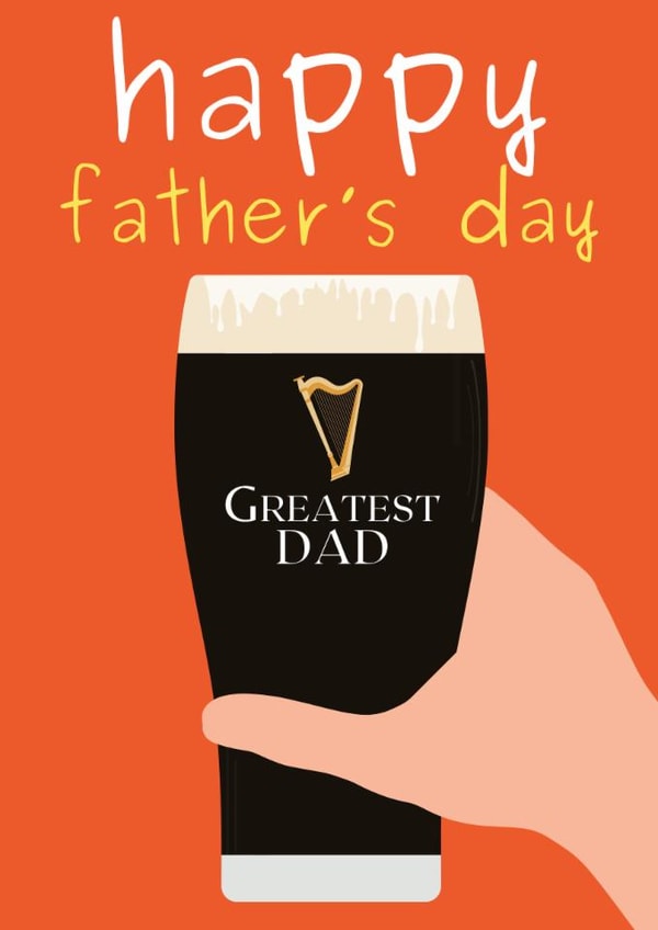 Fun Father's Day Card - Greatest Dad - Guinness created by Designs By Andy