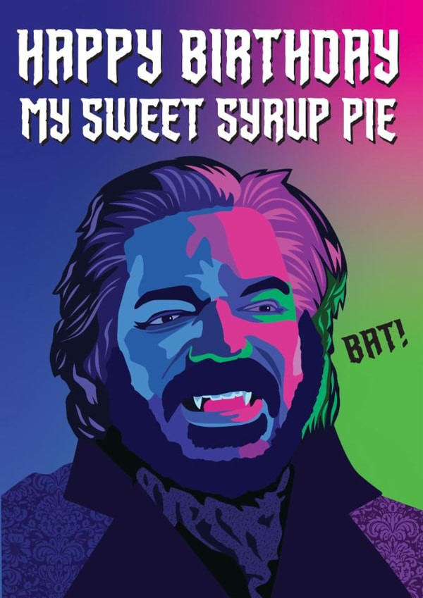 Fun Birthday Card - What We Do In The Shadows card - Lazlo created by Kyleigh Orlebar