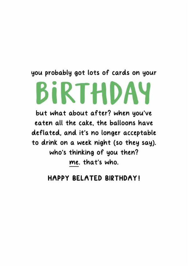 Funny Birthday Card - Belated - What About After? created by Kreate Paper Co.