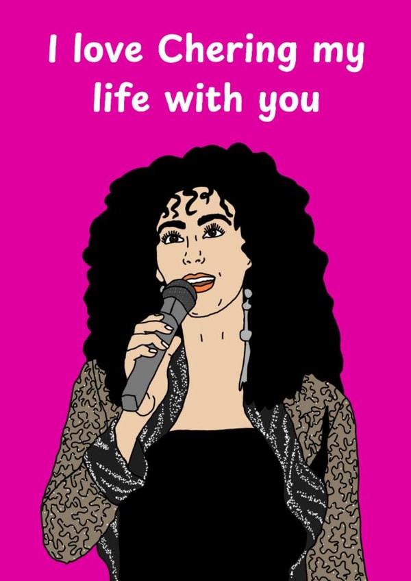 Funny Anniversary Card - Cher - Sharing Life With You created by Katie Merrien