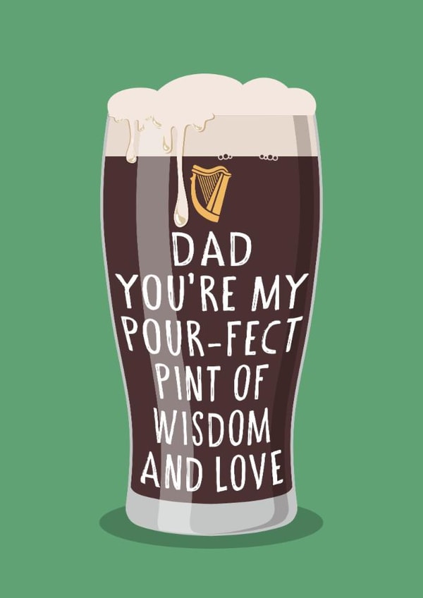 Punny Father's Day Card/Birthday Card - You're My Pour-Fect Pint - Wisdom & Love created by Atwood & Atwood