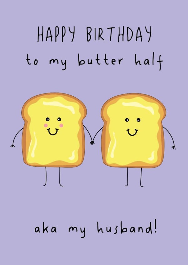 Cute Birthday Card - For Husband - My Butter Half created by @Laura Lonsdale Designs