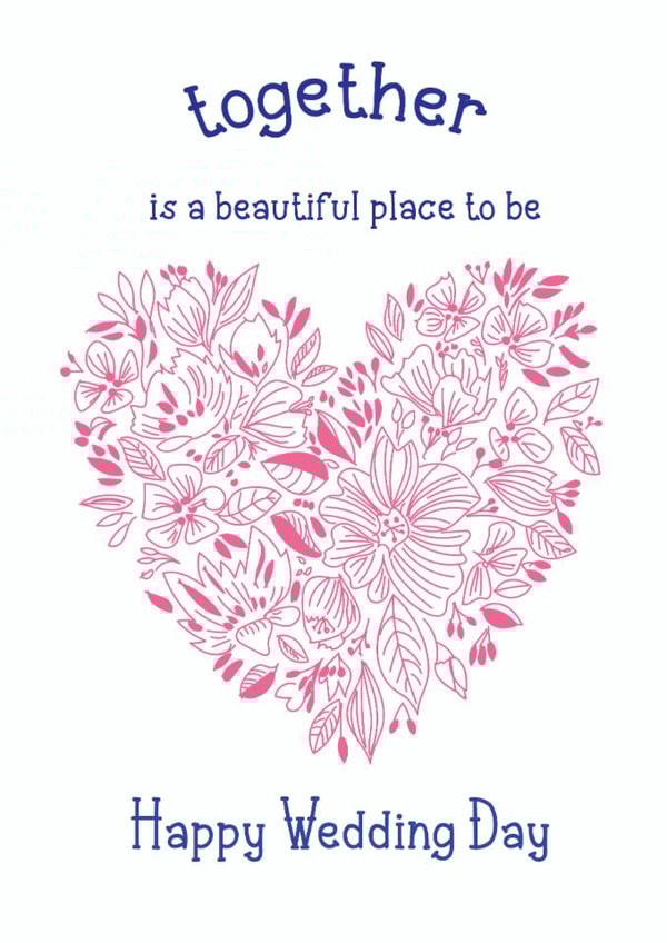 Classic Wedding Card - Together Is A Beautiful Place To Be created by @Laura Lonsdale Designs