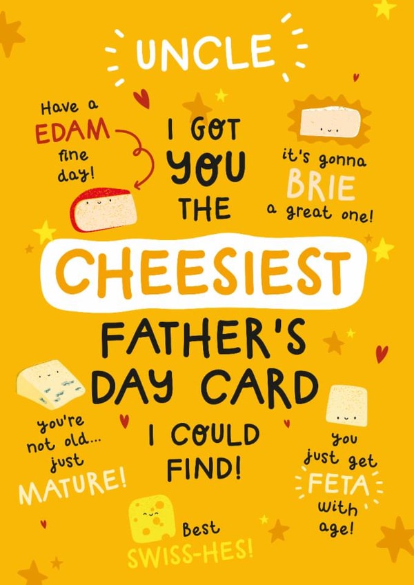 Punny Fathers Day Card - For Uncle - Cheese Puns created by Twisted Haggis
