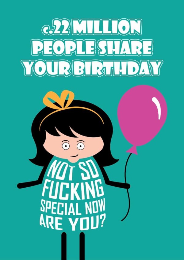Funny Birthday Card - Not So Fucking Special created by Versed Aid