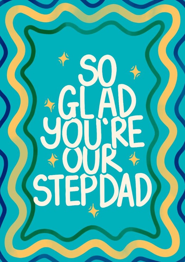Classic Father's Day Card - For Step Dad - So Glad created by Kamiya Chirodian