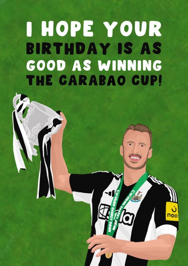 Newcastle United Birthday Card - Dan Burn - Newcastle United - Carabao Cup Winners created by Pink Peach Cards