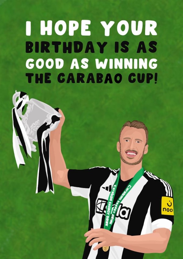 Newcastle Birthday Card - Dan Burn - Newcastle United - Carabao Cup Winners created by Pink Peach Cards