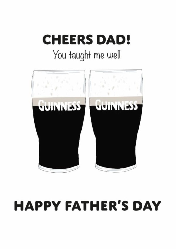 Classic Father's Day Card - Cheers Dad - Guinness created by Dylan Sian Design