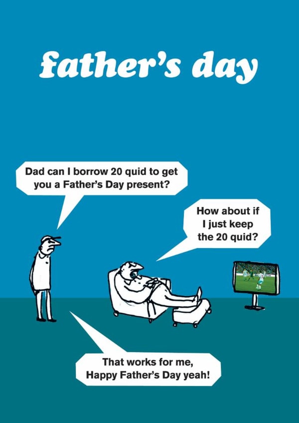 Funny Father's Day Card - Dad - Borrow 20 Quid For A Gift created by Modern Toss