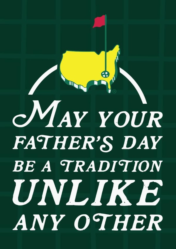 Golf Father's Day Card - Masters Tournament - Tradition Unlike Any Other created by AbiGoLucky
