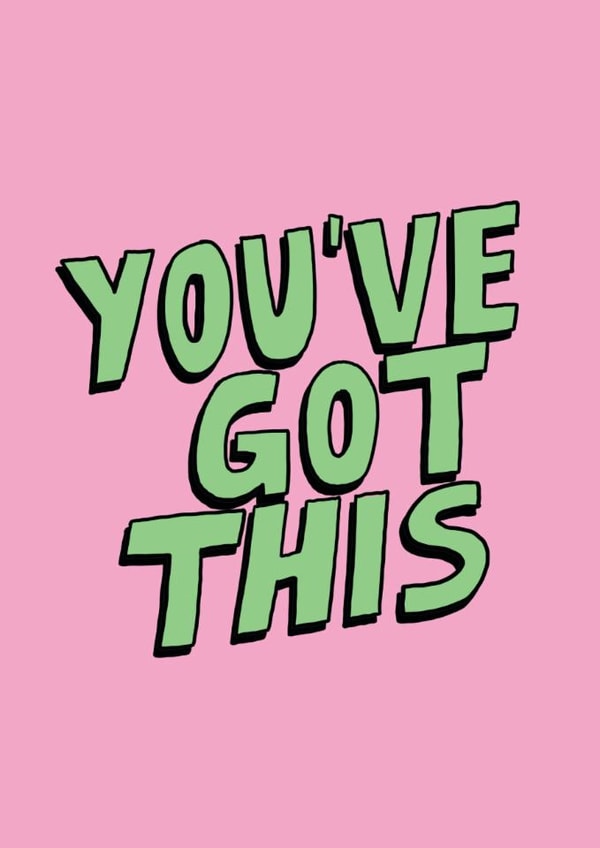 Classic Good Luck Card - You've Got This created by Tegan Price