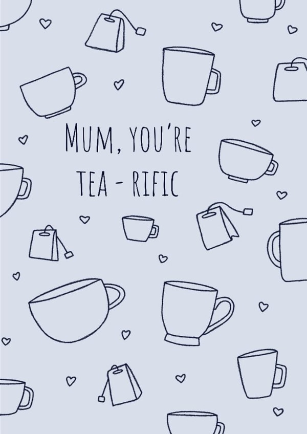 Tea-rific Mother's Day Card created by MadeByOlivia