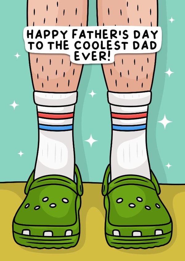Funny Birthday Card - Coolest Dad Ever - Crocs created by Wafflemamaart