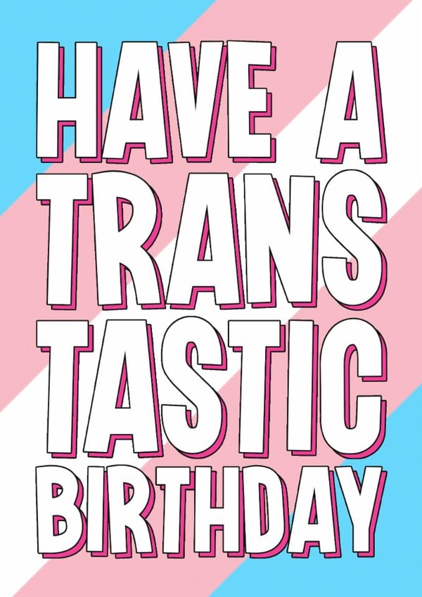 Classic Birthday Card - Transtastic - LGBTQ+ created by Blind Faith