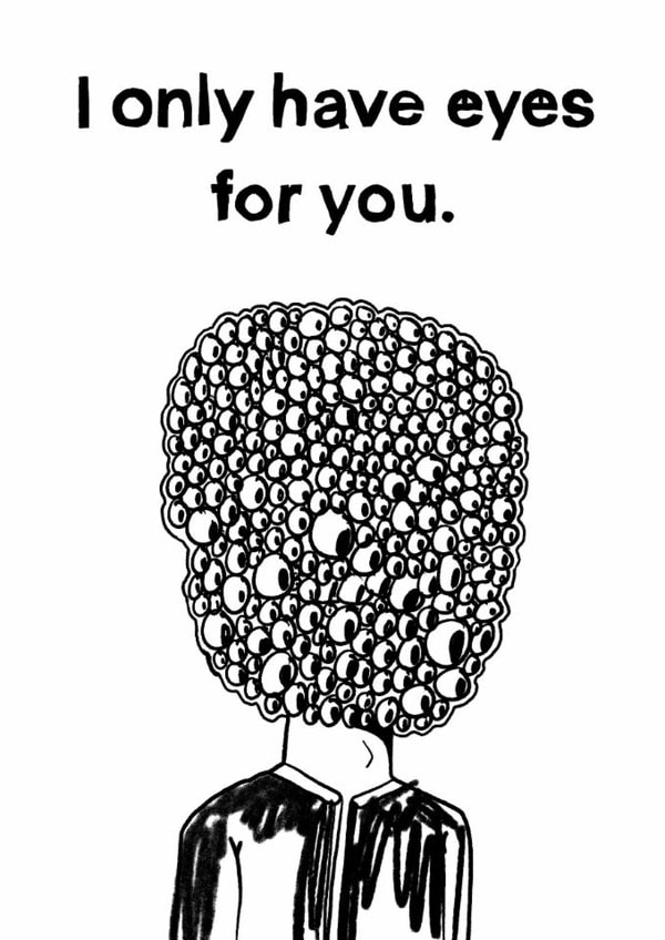 Funny Anniversary/Valentine's Day Card - I Only Have Eyes For You created by Scuffed.