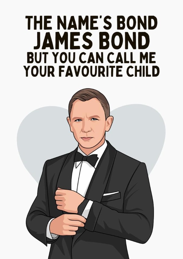 Funny Father's Day Card - James Bond - Favourite Child created by Sundiva Designs