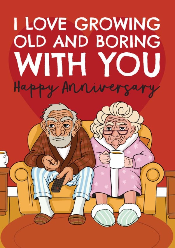 Cute Anniversary Card - Old And Boring - Couple created by AbiGoLucky