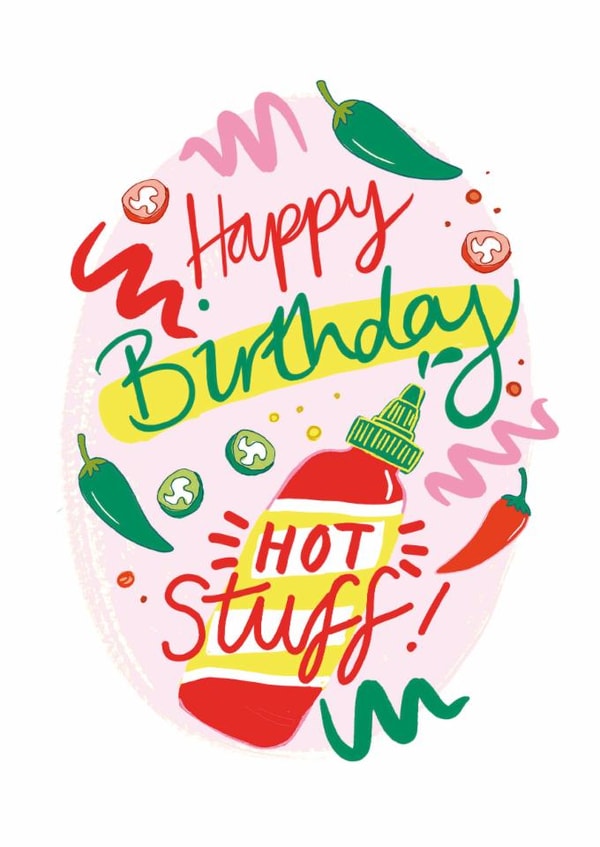 Arty Birthday Card - Hot Stuff - Spicy created by Laura Barnes