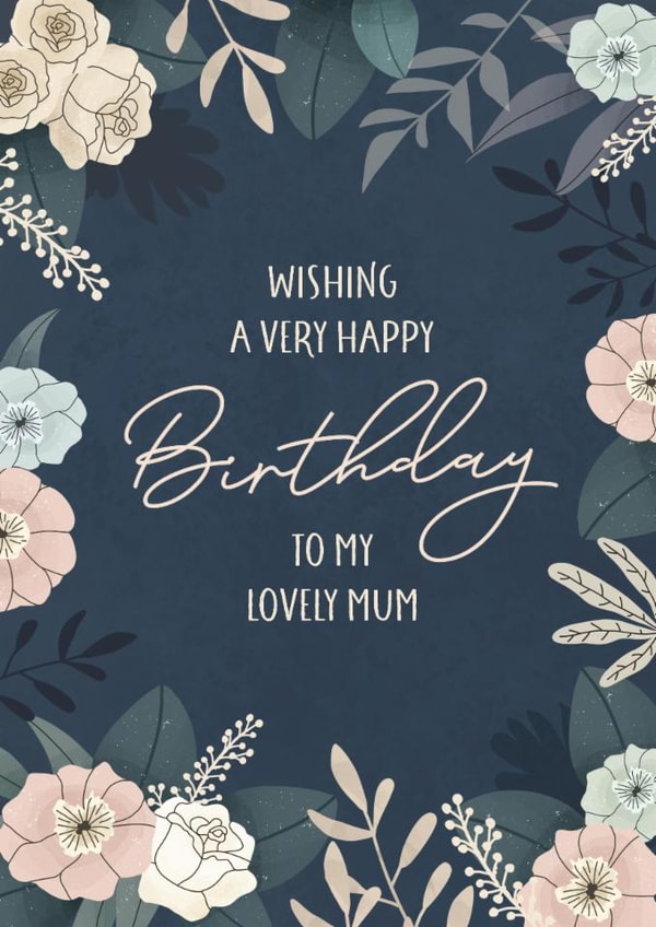 Classic Birthday Card - For Lovely Mum - Flowers created by Evie Garnett Designs