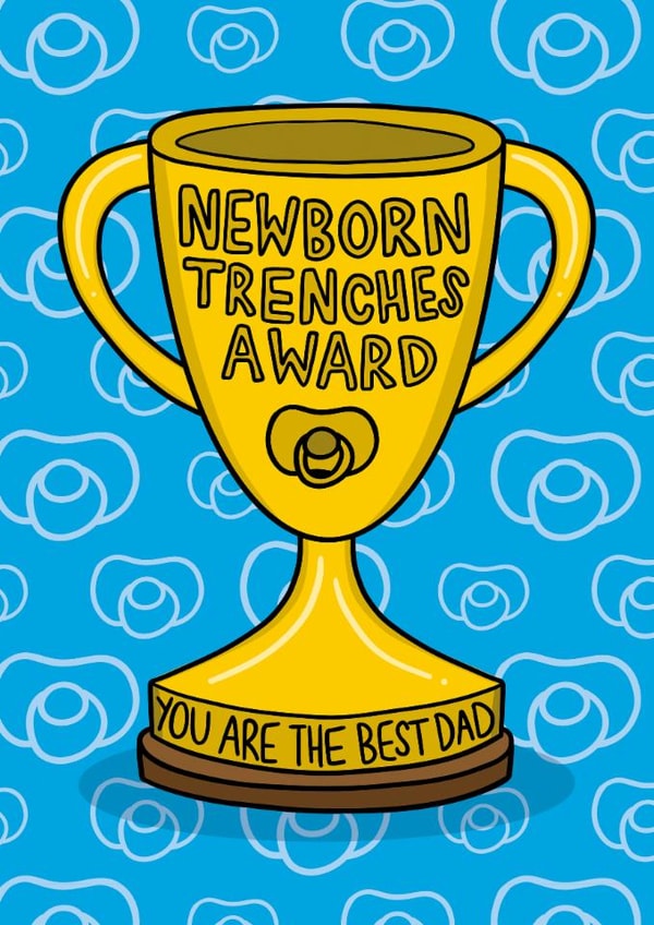Funny Fathers Day Card - Newborn Trenches Award. created by TeePee Creations