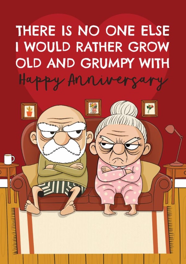 Funny Anniversary Card - Grow Old And Grumpy With - Couple created by AbiGoLucky