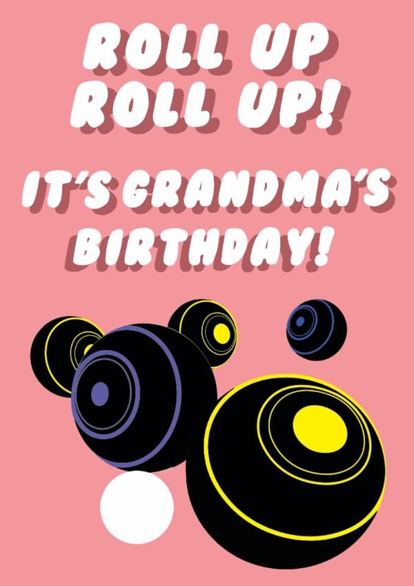 Fun Birthday Card - For Grandma - Lawn Bowls created by Witty Wonders