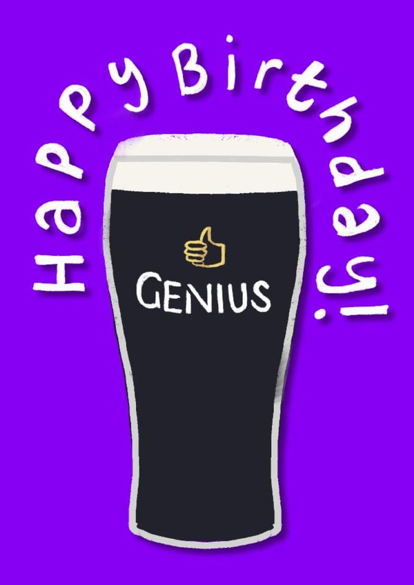 Classic Birthday Card - Genius - Guinness created by By Big Will Limited