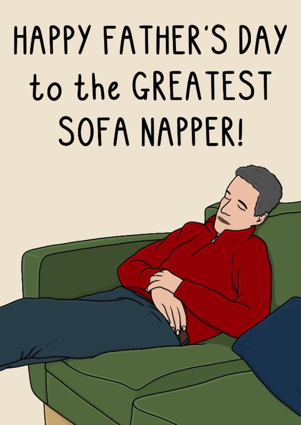 Funny Father's Day Card - Greatest Sofa Napper created by OhJaye