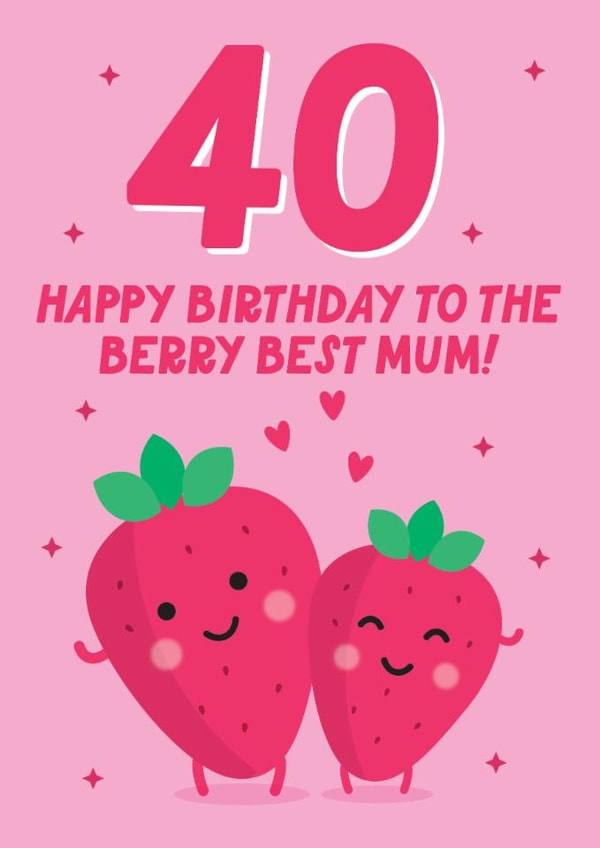 Cute Birthday Card - 40th - Berry Best Mum created by Blush & Blossom 