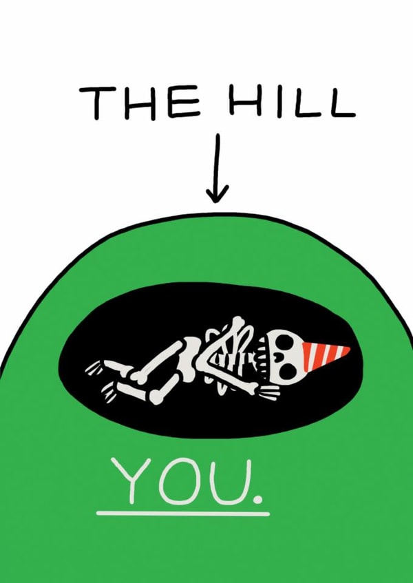 Funny Rude Birthday Card - Jolly Awesome - The Hill, You created by JOLLY AWESOME