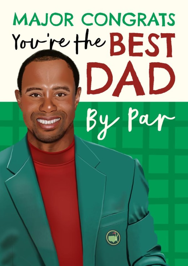 Funny Father's Day/Birthday Card - Tiger Woods - The Masters Green Jacket created by AbiGoLucky