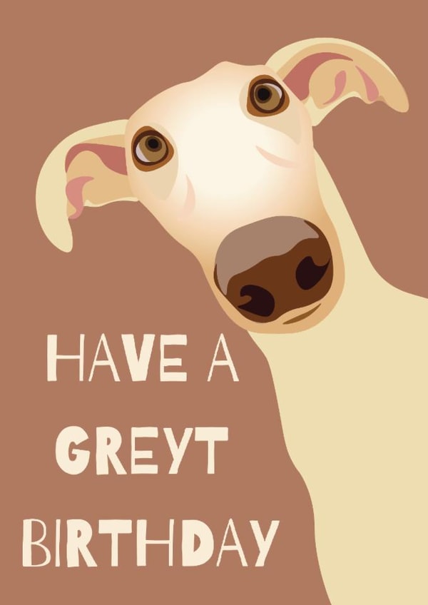 cute funny greyhound dog pet birthday card for mum, dad, friend. created by TEA Designs