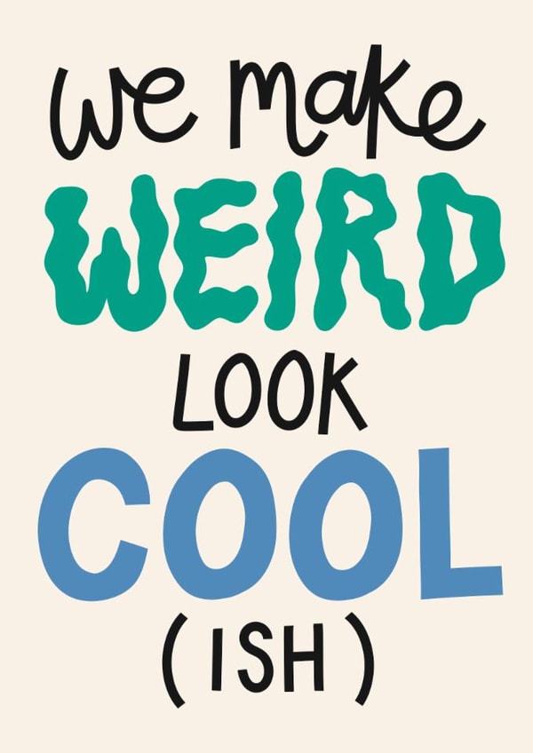 Funny Anniversary Card - We Make Weird Look Cool created by Christine Cuddihy Illustration