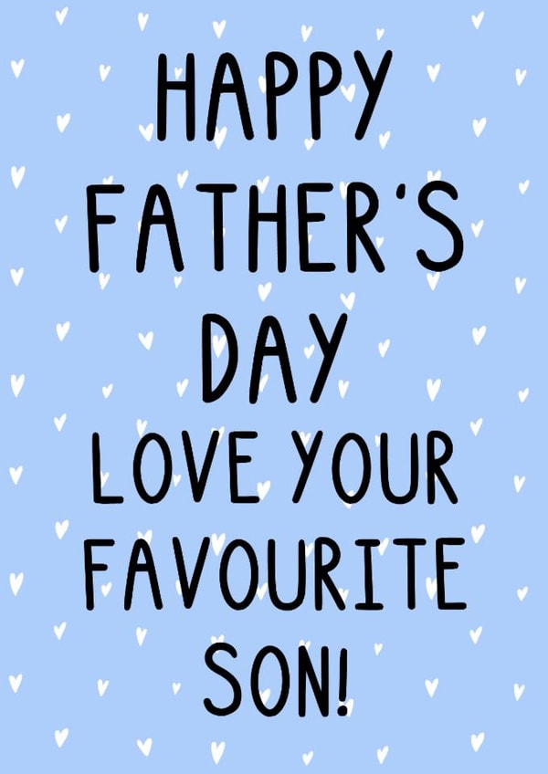 Funny Father's Day Card - Favourite Son - Hearts - Sibling Rivalry created by OhJaye