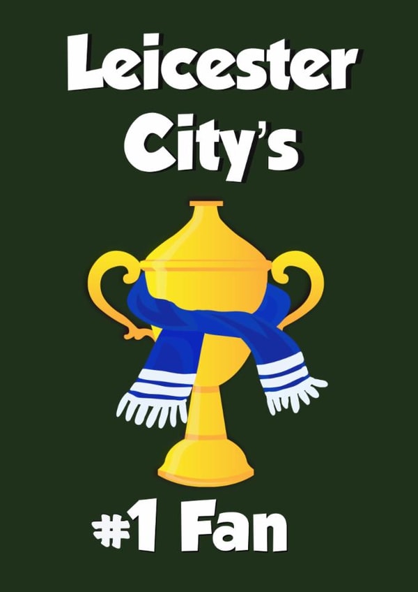 Fun Father’s Day Card - Leicester City - Number One Fan created by Kerrylovescards