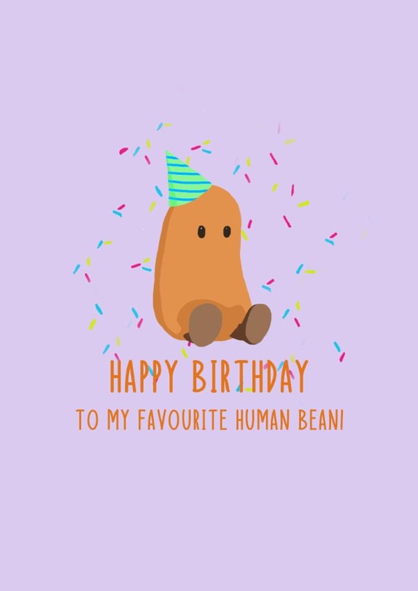 Favourite Human Bean Baked Bean Birthday Card for Friends created by Illustratoni