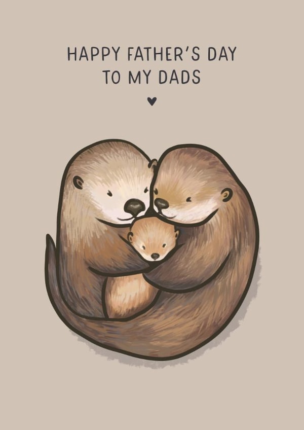 Cute Father's Day Card - Otters - LGBTQ+ created by Sarah Harding