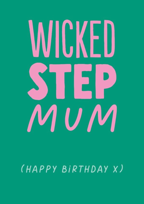 Funny Birthday Card - Wicked Step Mum created by The Buddy Fernandez Card Co.