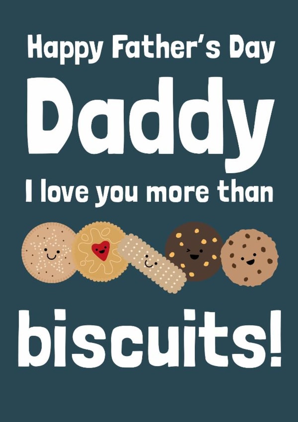 Cute Father's Day Card - Daddy - More Than Biscuits created by Wink Design - Michelle Roberts