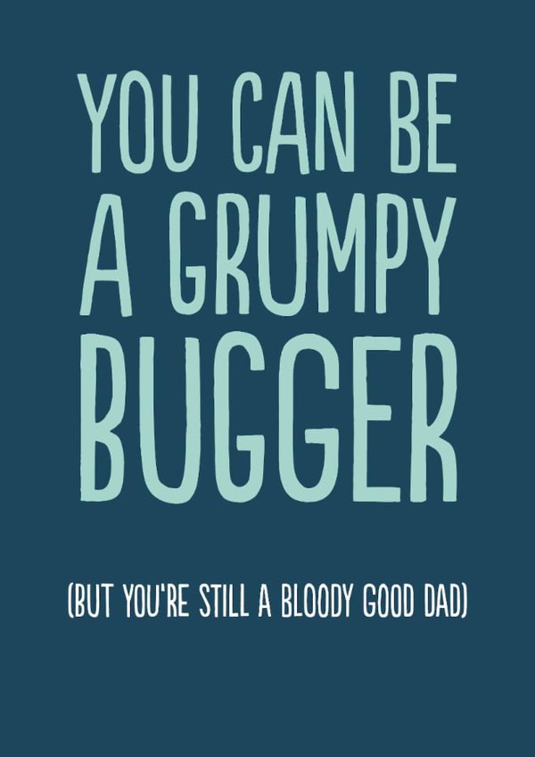 Funny Father's Day Card - Grump Bugger created by The Buddy Fernandez Card Co.