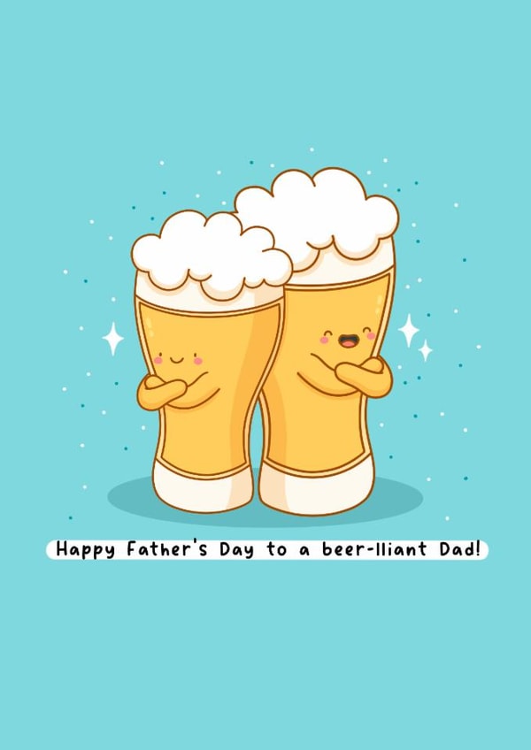 Cute Father's Day Card - Beer Pun - Beer-lliant Dad created by Rosalie Perl