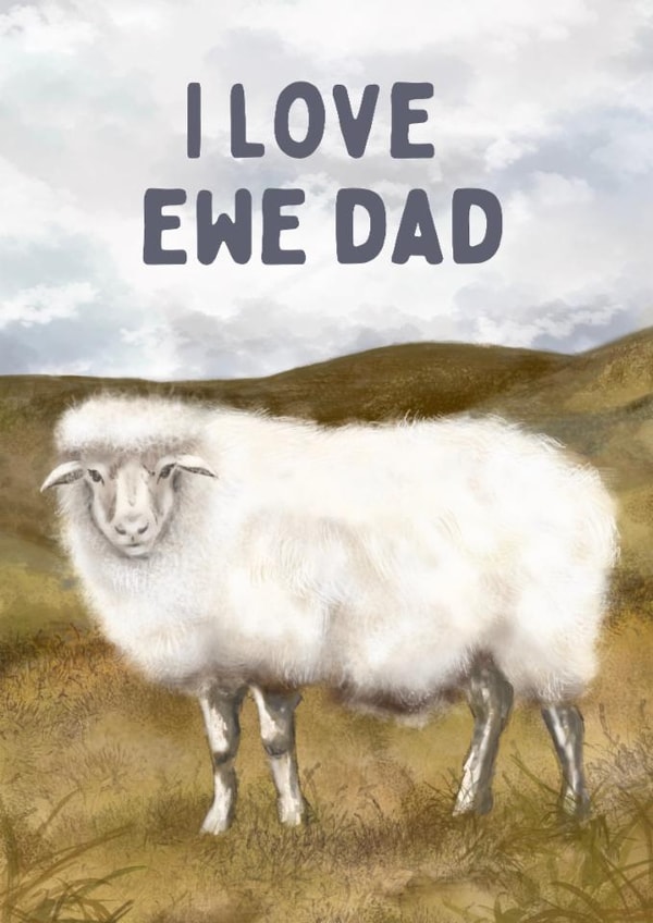 Funny Father's Day Card - I Love Ewe - Sheep created by Hello Fridays Studio
