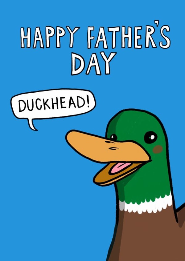 Funny Father’s Day Card - Duckhead created by Running with Scissors