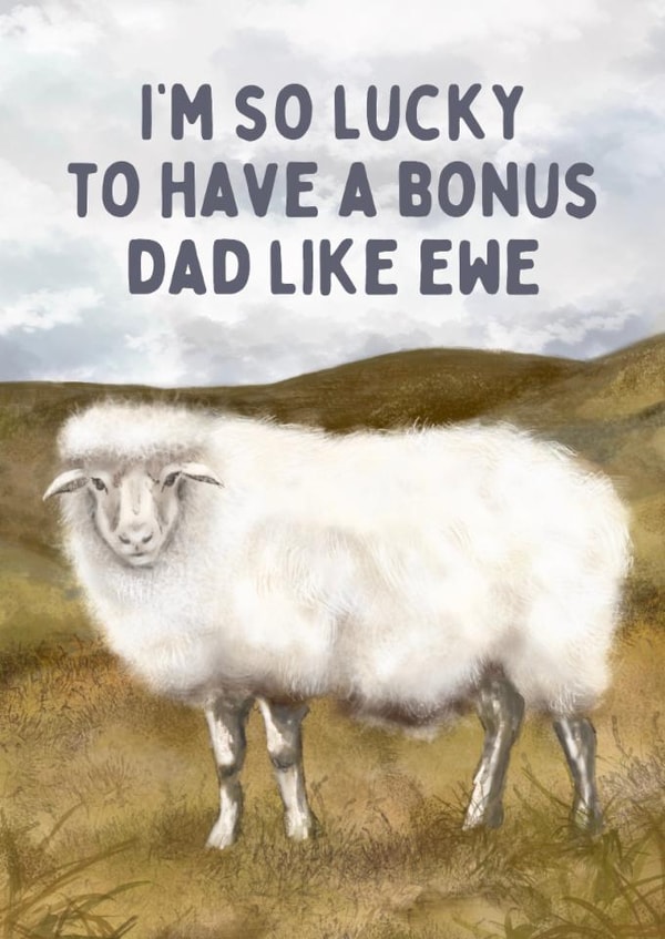 Funny Father's Day Card - Bonus Dad - Ewe created by Hello Fridays Studio