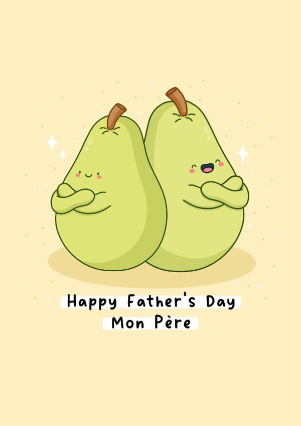 Cute Father's Day Card - Mon Père - Pear Pun created by Rosalie Perl