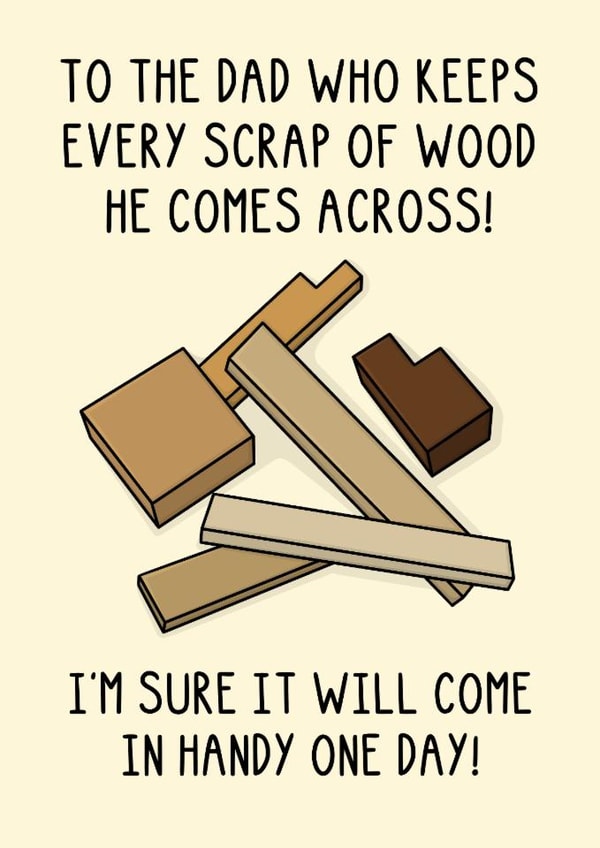 Funny Father's Day Card - Scrap Wood created by OhJaye