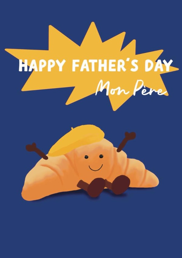 Cute Father's Day Card - Mon Père - Croissant created by Giddy Kipper